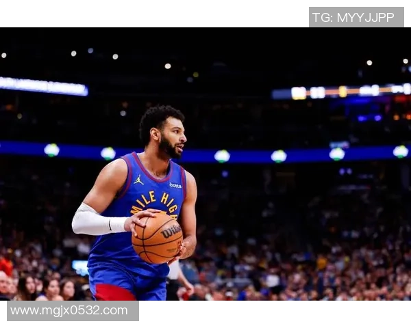 丹佛掘金新赛季全力冲冠核心阵容焕新展现卫冕雄心